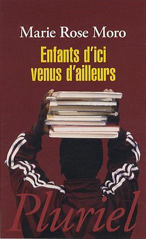 Enfants d'ici venus dailleurs / Naître et grandir en France