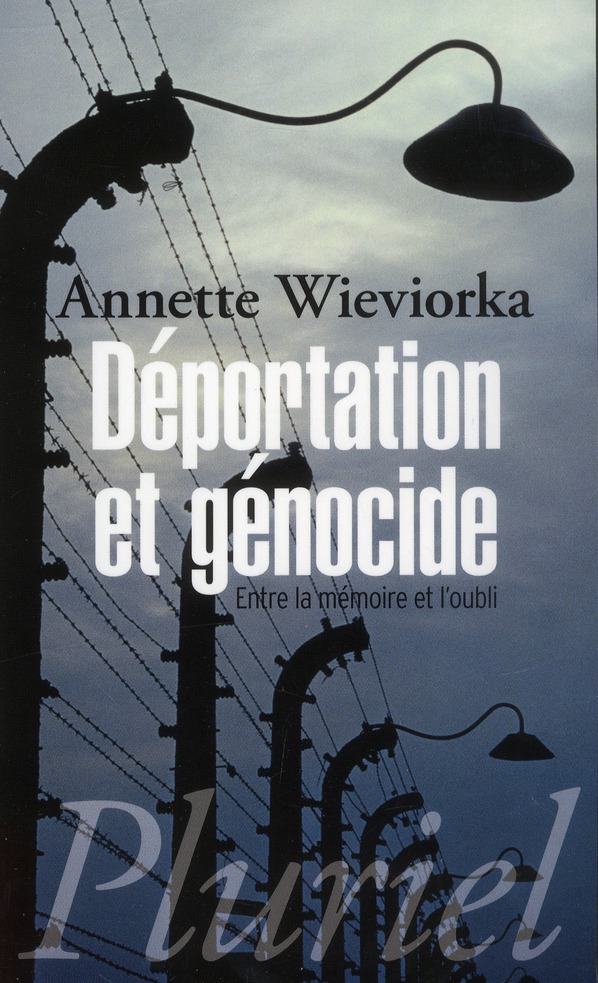 Déportation et génocide. Entre la mémoire et l'oubli