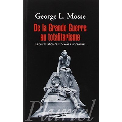 De la grande guerre au totalitarisme