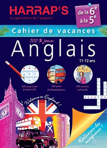 Cahier de vacances Anglais de la 6e à la 5e / 100% jeux