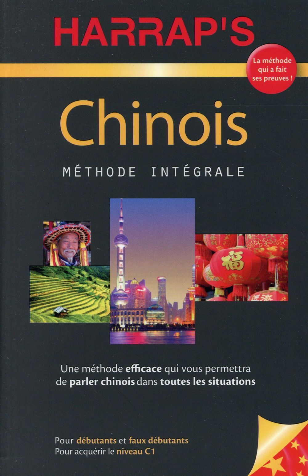 Chinois. Méthode intégrale