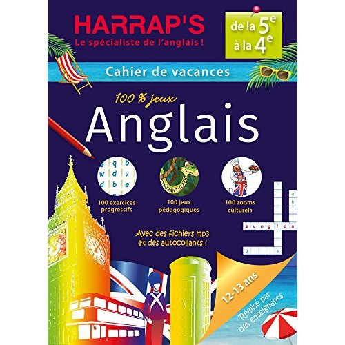 Cahier de vacances 100 % jeux Anglais, de la 5e à la 4e