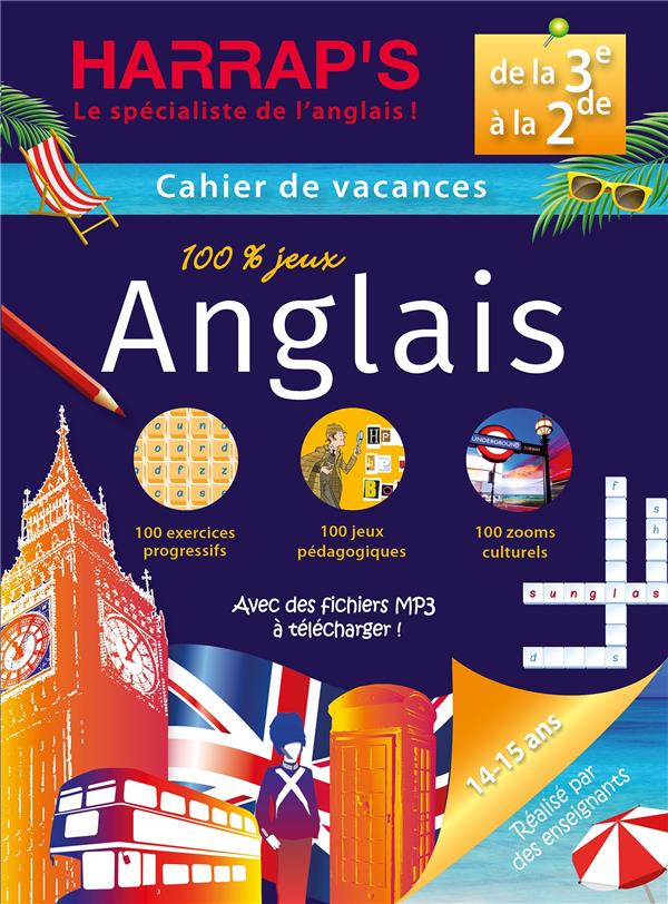 Harrap's cahier de vacances de la 3e à la 2nde. 100% jeux anglais
