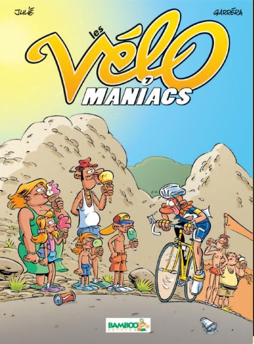 Les Vélomaniacs Tome 7