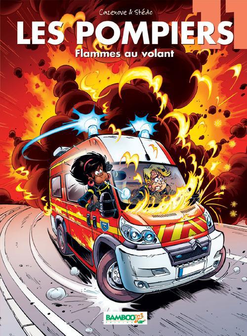 Les Pompiers Tome 11 : Flammes au volant