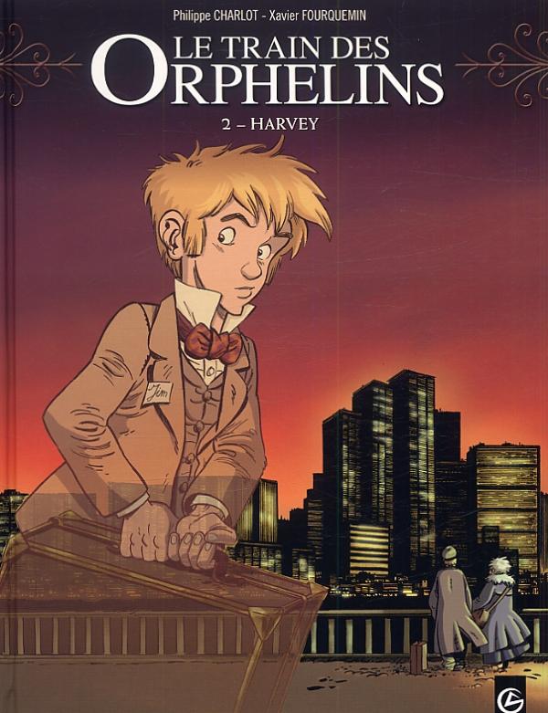 Le train des orphelins Tome 2 : Harvey