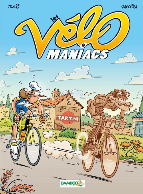 Les Vélomaniacs Tome 9