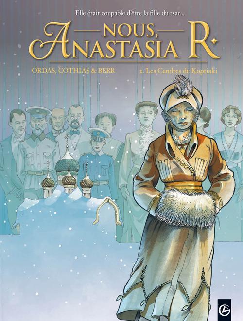 Nous, Anastasia R Tome 2 : Les cendres de Koptiaki