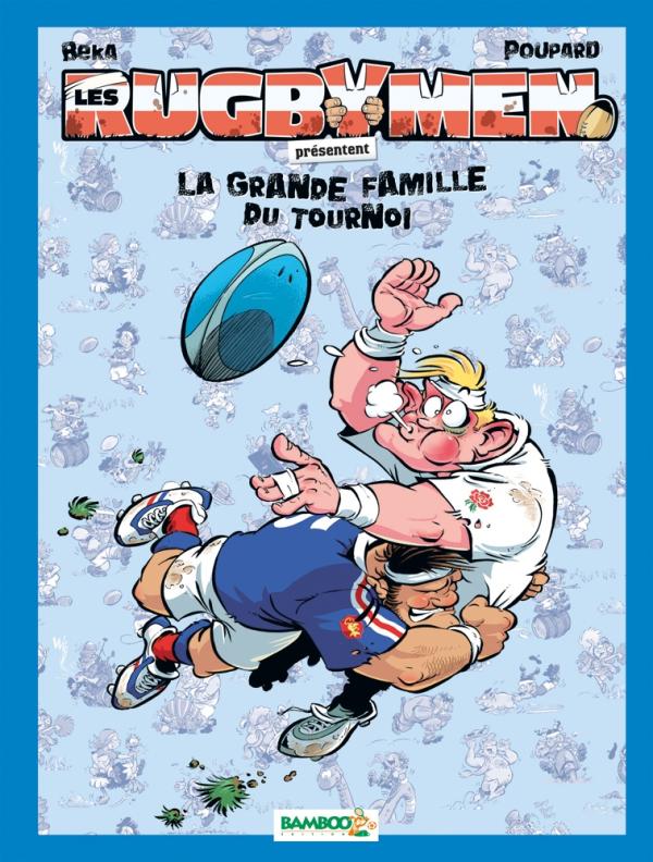 Les Rugbymen : La grande famille du tournoi. Avec un jeu de 7 familles inédit