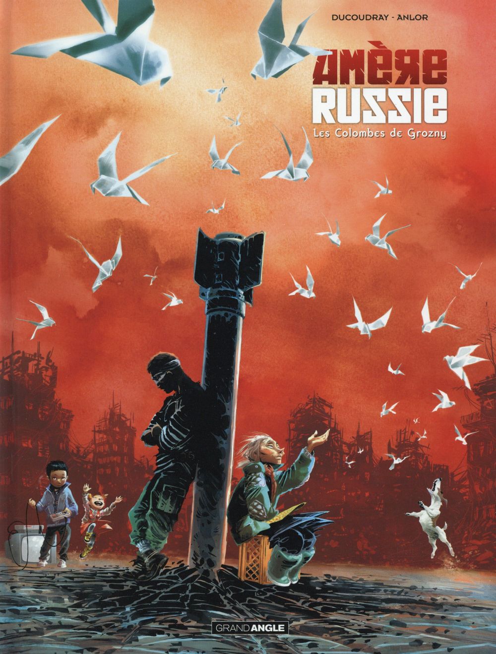 Amère Russie Tome 2 : Les colombes de Grozny