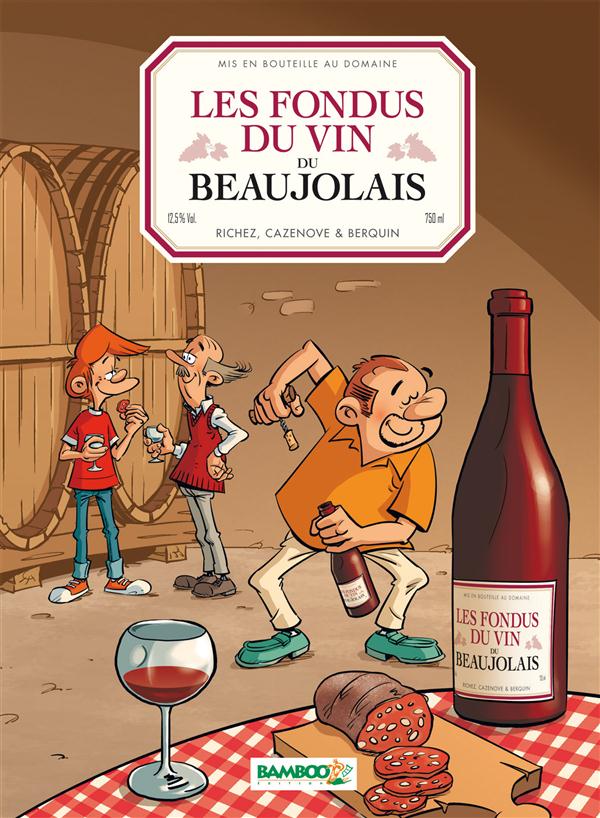 Les fondus du vin du Beaujolais