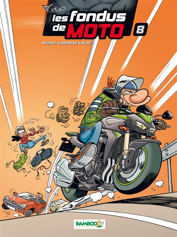 Les fondus de moto Tome 8