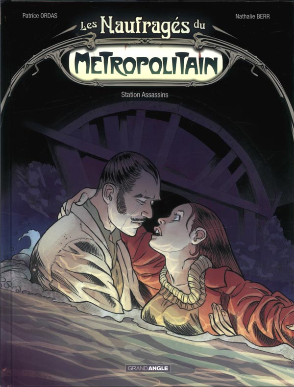 Les naufragés du Métropolitain Tome 2 : Station Assassins