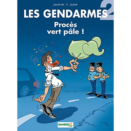 Les Gendarmes Tome 2 : Procès vert pâle !