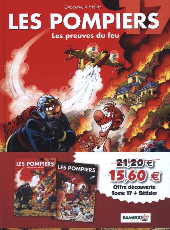 Les Pompiers Pack en 2 volumes : Tome 17 : les preuves du feu ; Le bêtisier des véritables intervent