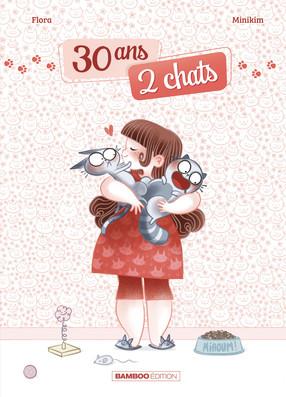 30 ans 2 chats Tome 1