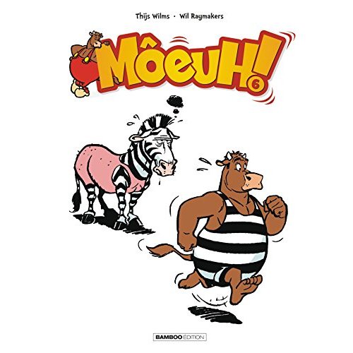Môeuh ! Tome 6