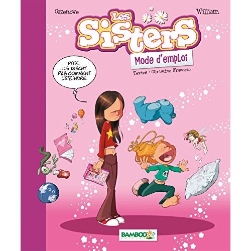 Les Sisters, mode d'emploi