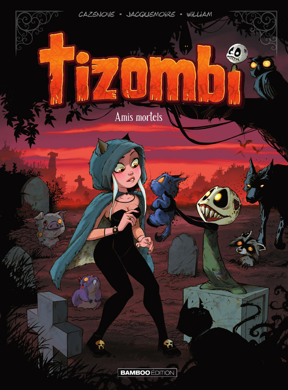 Tizombi Tome 3 : Amis mortels