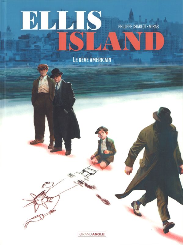 Ellis Island Tome 2 : Le rêve américain