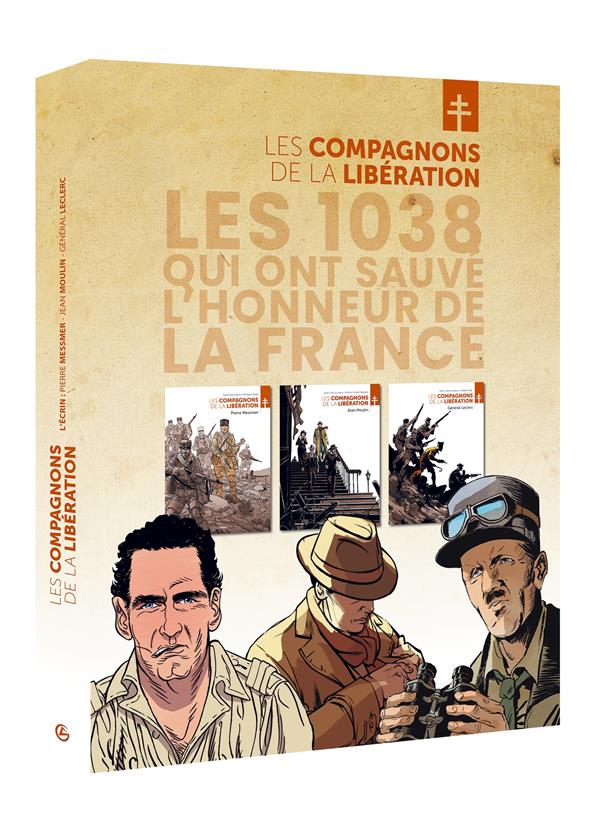 Les Compagnons de la Libération : Les 1038 qui ont sauvé l'honneur de la France. Coffret en 3 volume