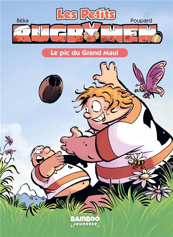 Les Petits Rugbymen Tome 1 : Le pic du Grand Maul