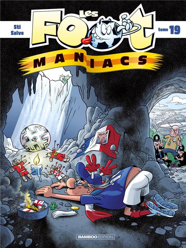 Les Footmaniacs Tome 19