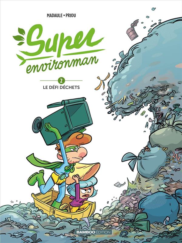 Super Environman Tome 2 : Le défi déchets