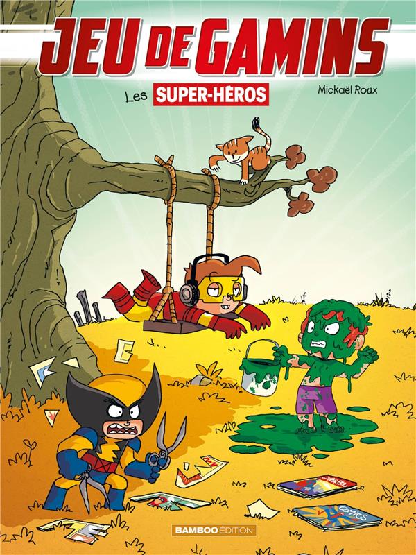 Jeu de gamins Tome 5 : Les supers héros