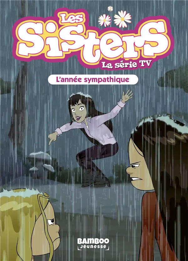 Les sisters - La série TV Tome 41 : L'année sympathique
