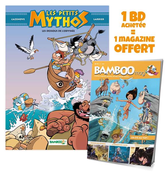 Les Petits Mythos - Tome 06 : Les dessous de l'odyssée Bamboo mag offert