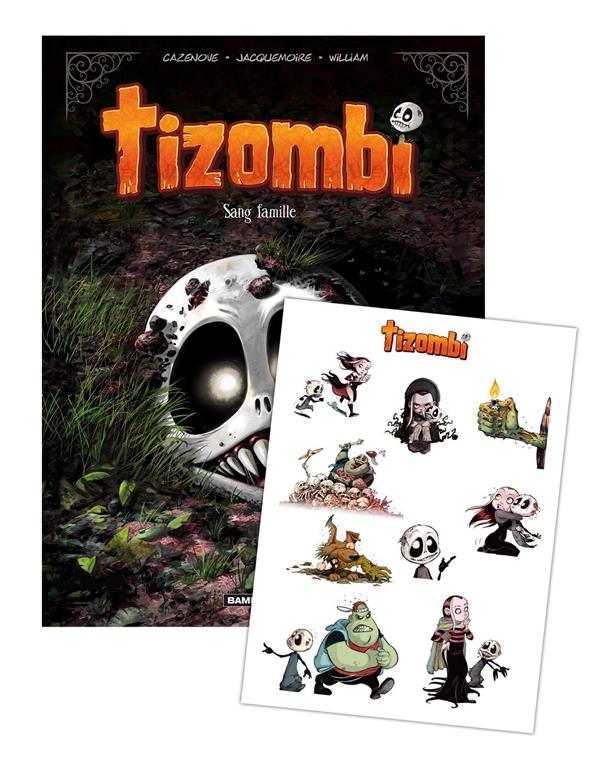 Tizombi Tome 2 : Sang famille - Stickers offerts