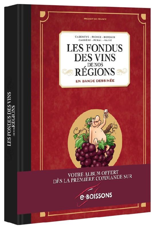 Les Fondus des vins de nos régions en bande dessinée
