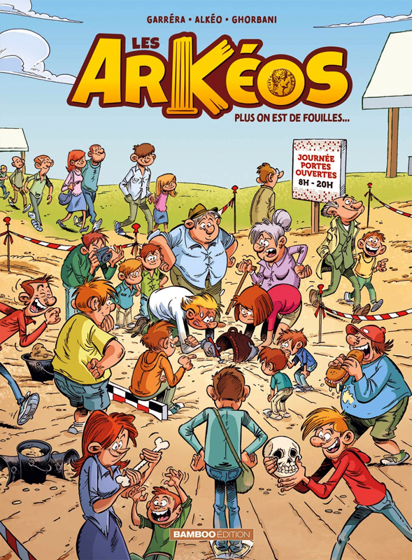Les Arkéos Tome 2 : Plus on est de fouilles