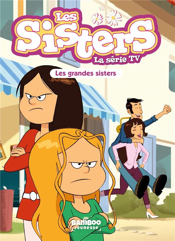 Les sisters - La série TV Tome 66 : Les grandes Sisters
