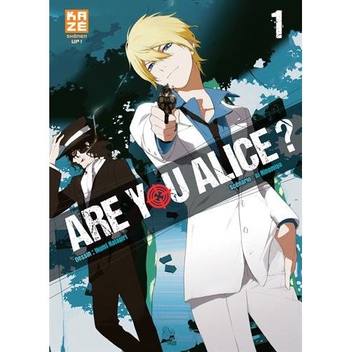 Are you Alice ? Tome 1