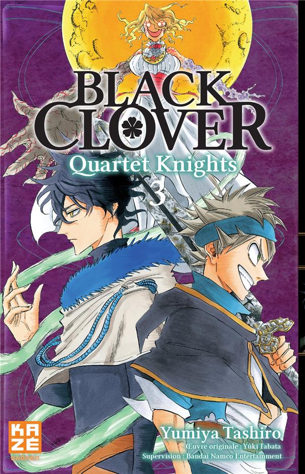 Black Clover - Quartet Knights Tome 3 : Chacun son combat