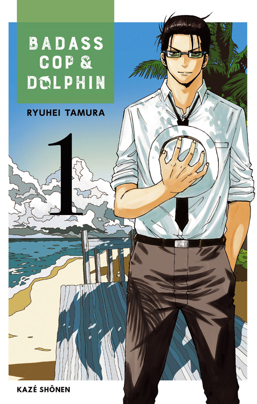 Badass Cop & Dolphin Tome 1