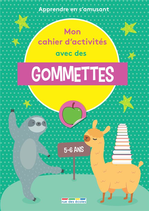Mon cahier d'activités avec des gommettes. Apprendre en s'amusant