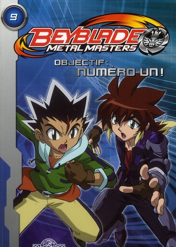Beyblade metal master Tome 9 : Objectif : numéro un !