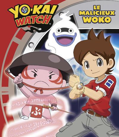 Yo-Kai Watch : Le malicieux Woko