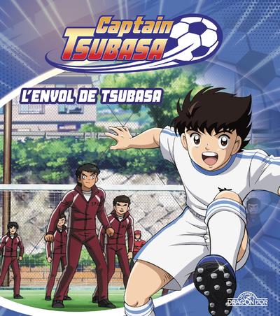 Captain Tsubasa Tome 1 : L'envol de Tsubasa