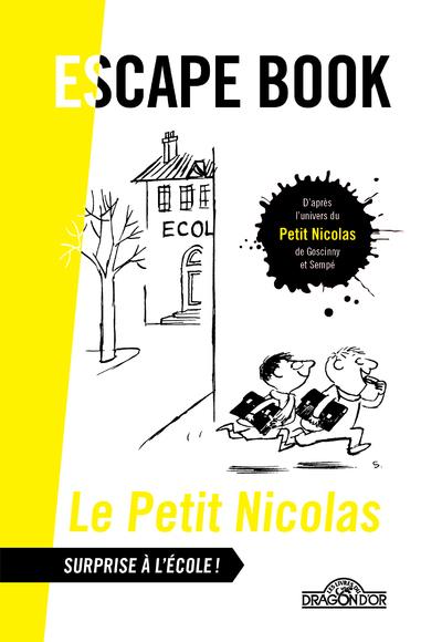Le Petit Nicolas. Surprise à l'école !