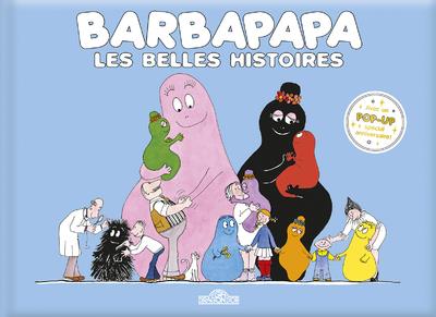 Barbapapa : Les belles histoires. Barbapapa ; Le voyage de Barbapapa ; La maison de Barbapapa, Editi