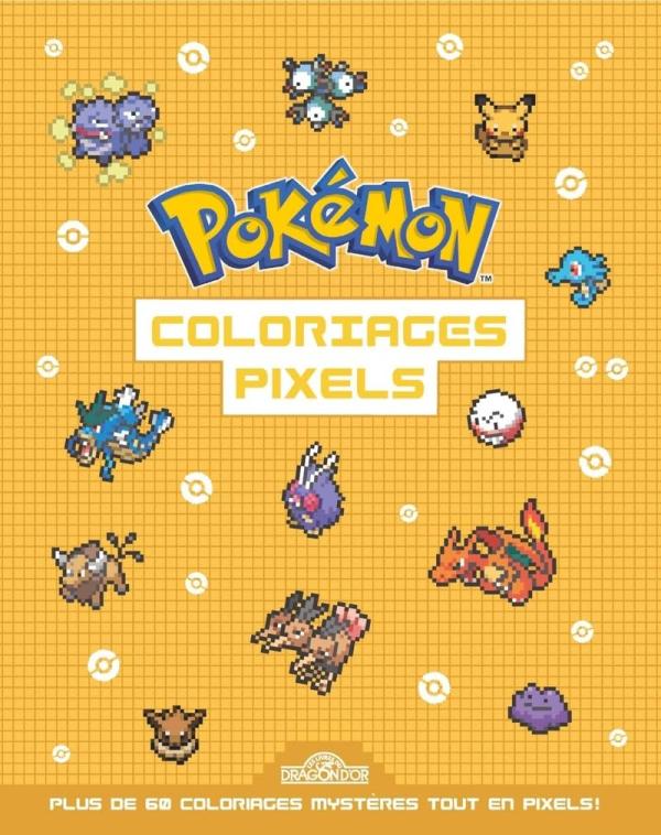 Coloriages pixels Pokémon. Plus de 60 coloriages mystères tout en pixels !