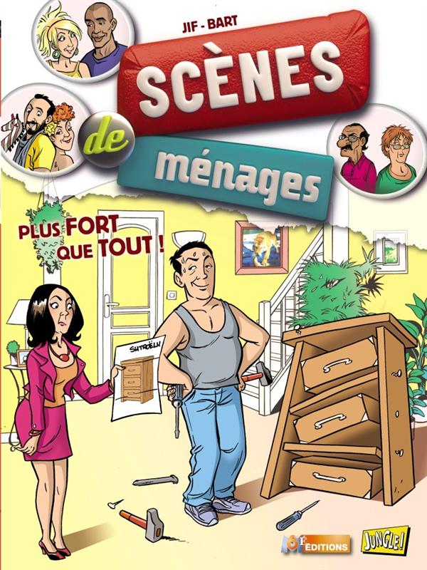 Scènes de ménages Tome 3 : Plus fort que tout !