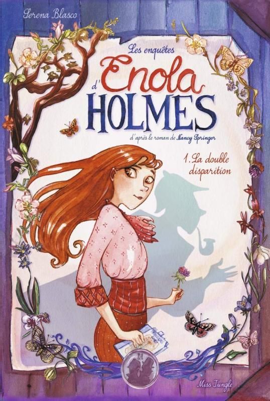 Les enquêtes d'Enola Holmes Tome 1 : La double disparition
