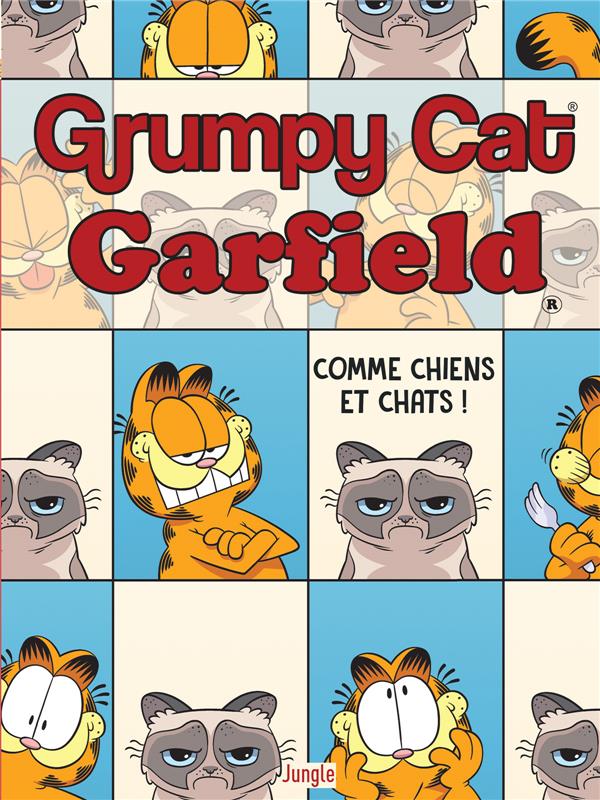 Grumpy Cat Garfield Tome 1 : Comme chiens et chats !