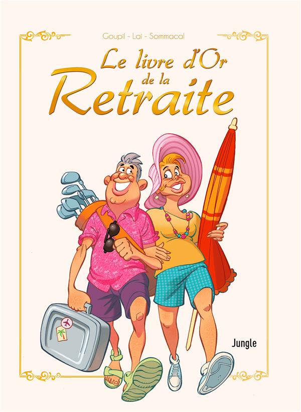 Le livre d'Or de la retraite