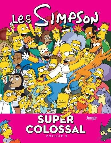 Les Simpson - Super colossal Tome 5